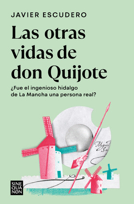 OTRAS VIDAS DE DON QUIJOTE, LAS