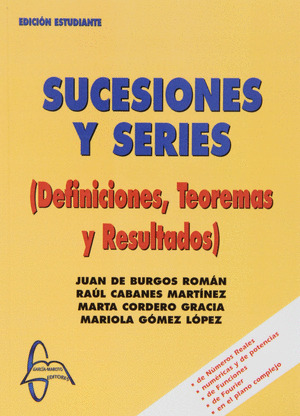 SUCESIONES Y SERIES. (DEFINICIONES, TEOREMAS Y RESULTADOS)