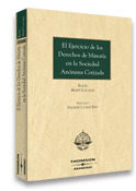 EL EJERCICIO DE LOS DERECHOS DE MINORIA EN LA SOCIEDAD ANONI