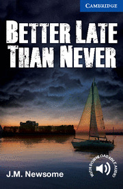BETTER LATE THAN NEVER (CER5)