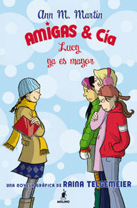 LUCY YA ES MAYOR (AMIGAS & CIA)