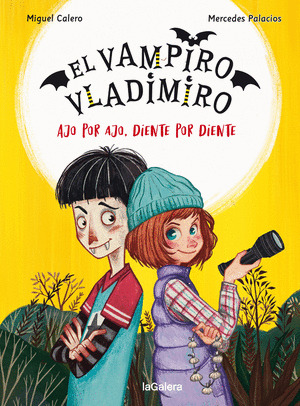 OJO POR AJO. DIENTE POR DIENTE ( EL VAMPIRO VLADIMIRO 2)