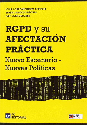 RGPD Y SU AFECTACIÓN PRÁCTICA