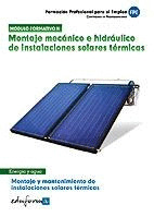 MONTAJE MECANICO E HIDRAULICO DE INSTALACIONES SOLARES TERMICAS. MODULO FORMATIVO II