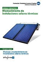 MANTENIMIENTO DE INSTALACIONES SOLARES TÉRMICAS. MONTAJE Y MANTENIMIENTO DE INST