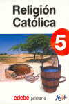 PROYECTO RUAH, RELIGION CATOLICA, 5º PRIMARIA