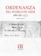 ORDENANZA DEL PUEBLO DE MIER. AÑO DE 1573 (EDICIÓN FACSÍMIL)