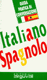 GUIA PRACTICA DE CONVERSACION ITALIANO-ESPAÑOL