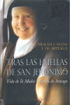 TRAS LAS HUELLAS DE SAN JERONIMO