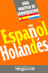GUIA PRACTICA DE CONVERSACION ESPAÑOL-HOLANDES
