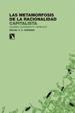 METAMORFOSIS DE LA RACIONALIDAD CAPITALISTA, LAS