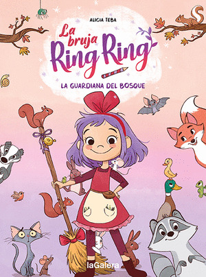 GUARDIANA DEL BOSQUEL LA. LA BRUJA RING RING 1