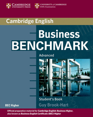 BUSINESS BENCHMARK, ADVANCED.STUDENTŽS BOOK. BEC HIGHER