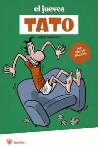 TATO, ¡NO MI SIN SILLÓN!