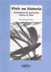 VIVIR NA HISTORIA. ANTROPOLOXÍA DO PATRIMONIO URBANO EN NOIA.
