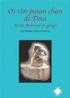 RIOS PASAN CHEOS DE DEUS, OS