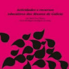 ACTIVIDADES E RECURSOS EDUCATIVOS DOS MUSEOS DE GALICIA