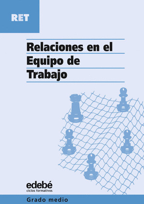 RELACIONES EN EL EQUIPO DE TRABAJO GM (RET)