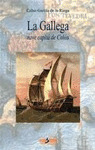 LA GALLEGA,  NAVE CAPITÁ DE COLON