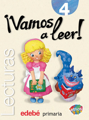 LECTURAS 4º PRIMARIA. PROYECTO ETNOS. VAMOS A LEER (2005)