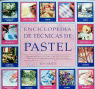 ENCICLOPEDIA DE TECNICAS DE PASTEL