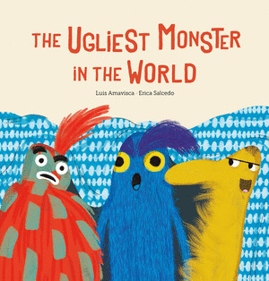UGLIEST MONSTER IN THE WORLD, THE