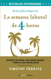 SEMANA LABORAL DE CUATRO HORAS, LA