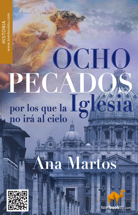 OCHO PECADOS POR LOS QUE LA IGLESIA NO IRÁ AL CIELO-- Y NO PEDIRÁ PERDÓN
