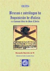 BRUXOS E ASTRÓLOGOS DA INQUISICIÓN DE GALICIA E O FAMOSO LIBRO DE SAN CIBRAN