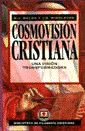 COSMOVISION CRISTIANA. UNA VISION TRANSFORMADORA/3