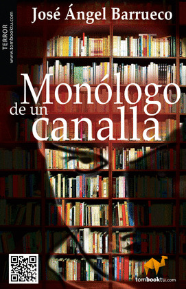 MONÓLOGO DE UN CANALLA