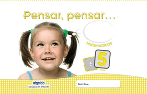 PENSAR, PENSAR... MATEMATICAS 5 AÑOS.