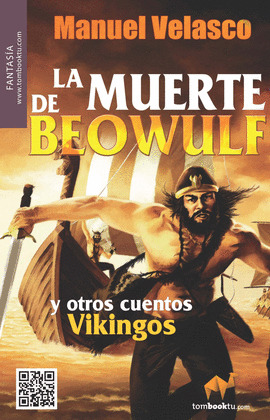MUERTE DE BEOWULF Y OTROS CUENTOS VIKINGOS LA