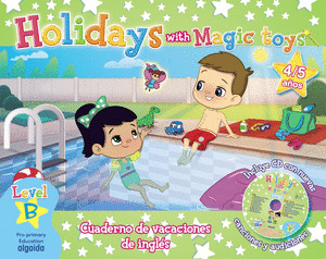 HOLIDAYS WITH MAGIC TOYS LEVEL B 4/5 AÑOS