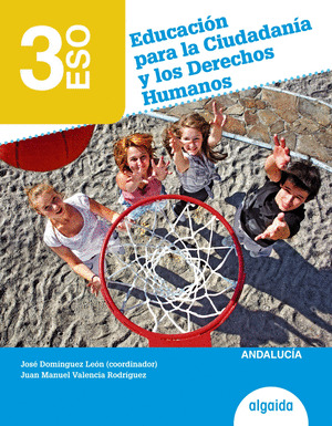 EDUCACIÓN PARA LA CIUDADANÍA Y LOS DERECHOS HUMANOS 3º ESO
