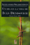 DIA EN LA VIDA DE IVAN DENISOVICH, UN