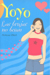 LAS BRUJAS NO BESAN/YOYO