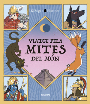 VIATGE PELS MITES DEL MON