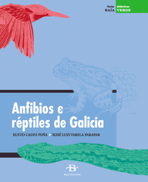 ANFIBIOS E RÉPTILES DE GALICIA (GUÍAS DIDÁCTICAS)