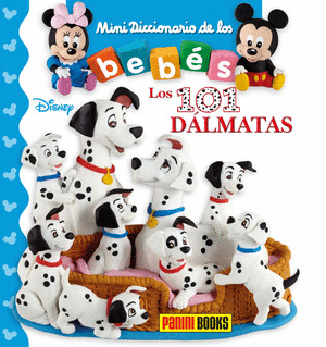 MINI DICCIONARIO DE LOS BEBES, LOS 101 DALMATAS