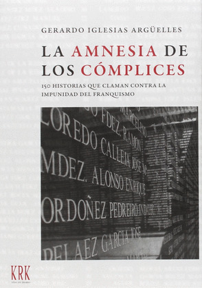 AMNESIA DE LOS CÓMPLICES, LA