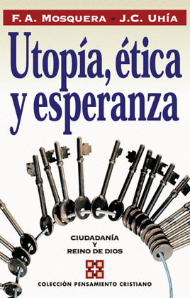UTOPIA, ETICA Y ESPERANZA/21
