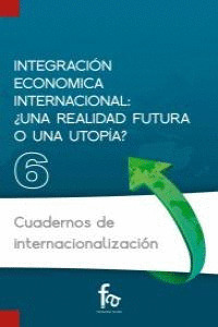 INTEGRACIÓN ECONÓMICA INTERNACIONAL