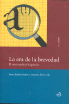 LA ERA DE LA BREVEDAD