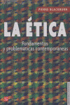 ETICA: FUNDAMENTOS Y PROBLEMATICAS