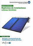 REPLANTEO DE INSTALACIONES SOLARES TÉRMICAS. MONTAJE Y MANTENIMIENTO DE INSTALAC