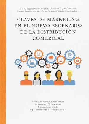 CLAVES DE MARKETING EN EL NUEVO ESCENARIO DE LA DISTRIBUCION COMERCIAL