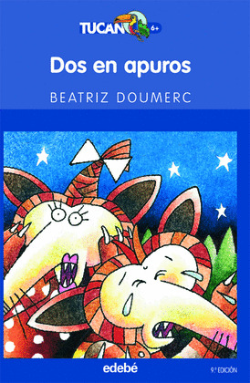 DOS EN APUROS (TUCAN AZUL)