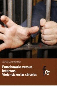 FUNCIONARIO VERSUS INTERNOS