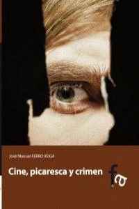 CINE, PICARESCA Y CRIMEN